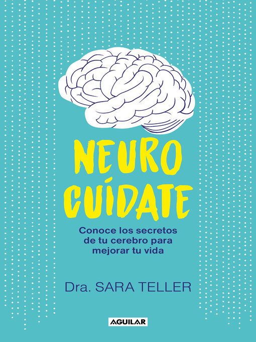 Title details for Neurocuídate by Dra. Sara Teller - Available
